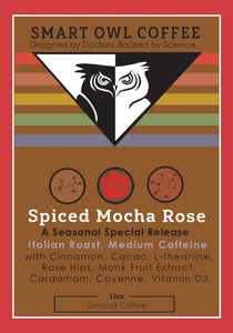 SPICED MOCHA ROSE BLEND- Seasonal Limited Release
