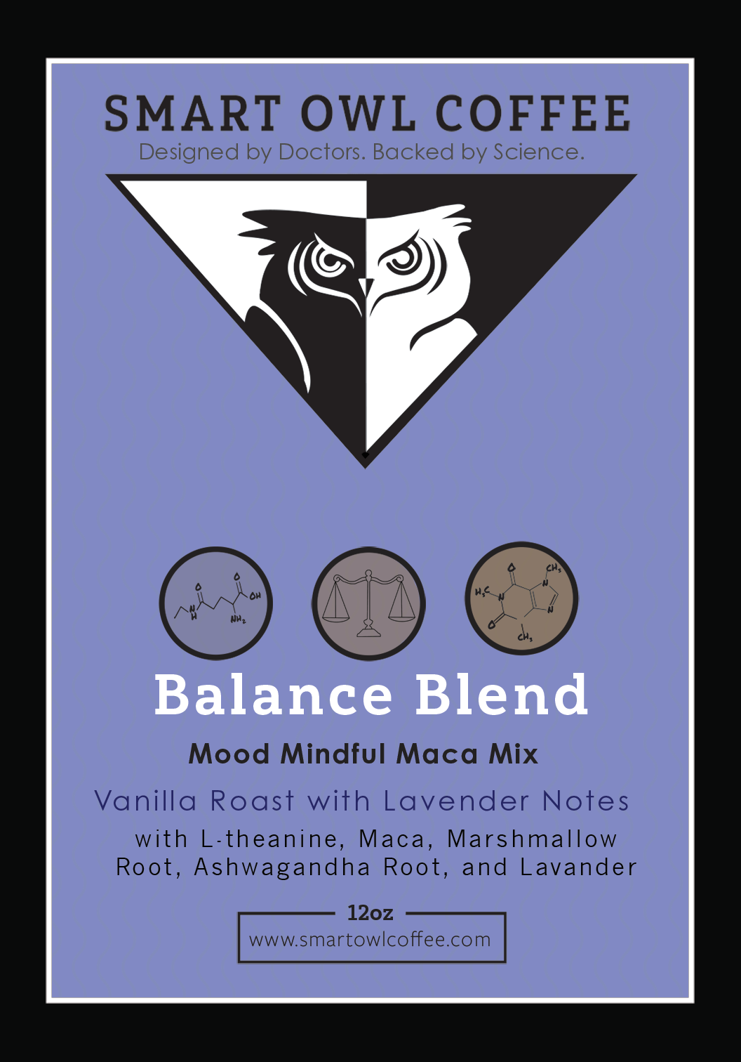Smart Owl Coffee, Organic coffee, Non GMO coffee, sustainable coffee, ethical coffee, vitamin coffee, supplement coffee, healthy coffee, low acid coffee, low-acid coffee, Smart Owl Coffee, organic coffee, balance blend, infused coffee, supplement coffee, vitamin coffee, organic, usda certified, usda organic coffee, coffee, caffeine, theanine, l-theanine, maca, ashwagandha, vanilla coffee, lavender coffee,  coffee alternative, mushroom coffee, medicinal mushroom, low acid coffee, low acid, supplement